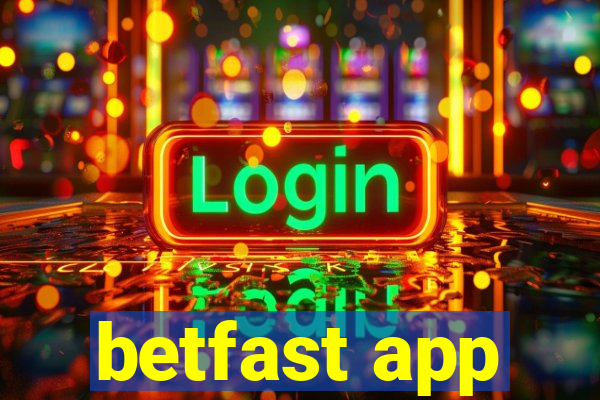 betfast app